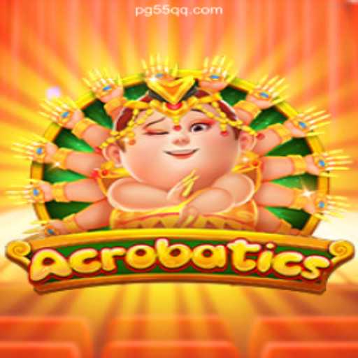 Discovering Acrobatics: The Thrilling Game on 55QQ.COM Platform-Oficial Slots Brasil #1
