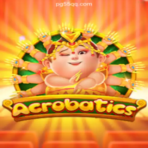 Discovering Acrobatics: The Thrilling Game on 55QQ.COM Platform-Oficial Slots Brasil #1