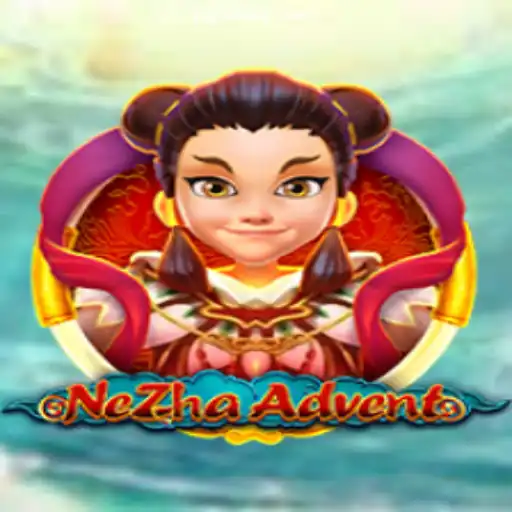 NeZhaAdvent: A Deep Dive into the Latest Game Sensation