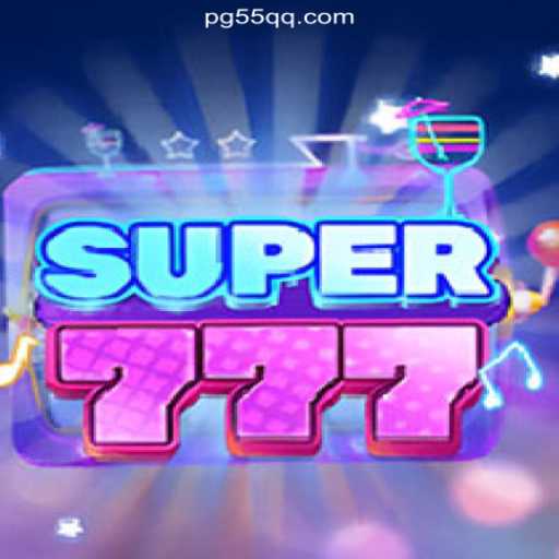 Super777: Exploring the Thrilling World of Slots on the 55QQ.COM Platform-Oficial Slots Brasil #1